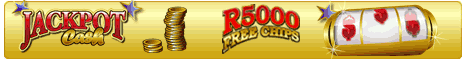 Claim R5000.00 worth of Bonuses at Jackpot Cash Casino